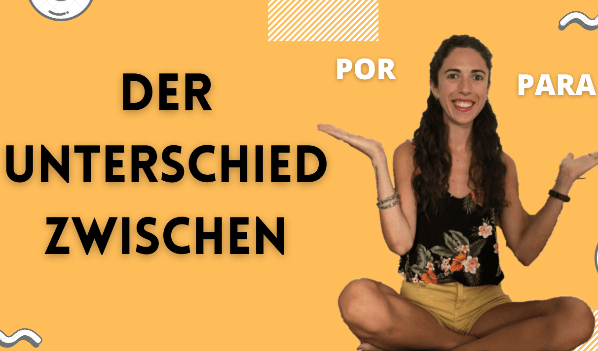 Unterschied Zwischen Por Und Para POR oder PARA? Den Unterschied einfach erklärt