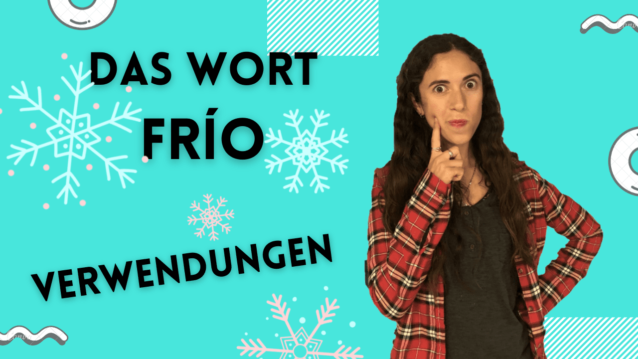 FRIO: Kalt auf Spanisch + typische Fehler!