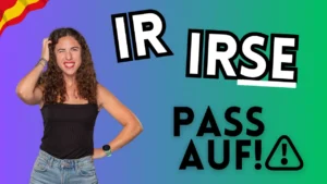 ir irse unterschied