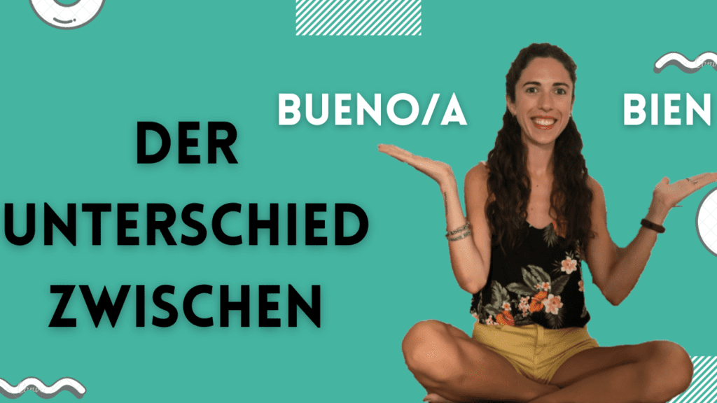 Was ist der Unterschied zwischen Bien und Buen?