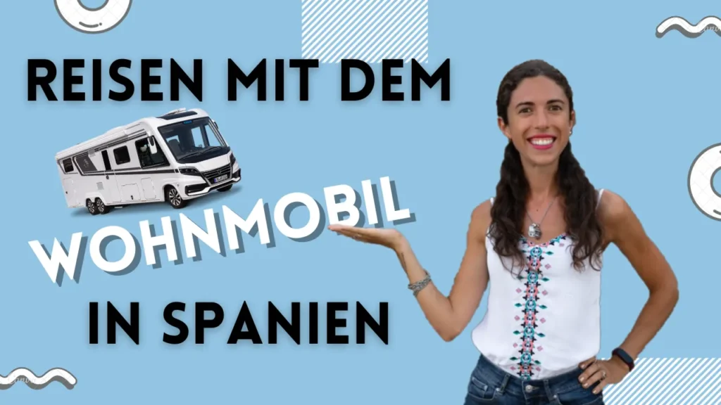 reisen wohnmobil Spanien