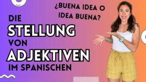 adjektiv stellung spanisch