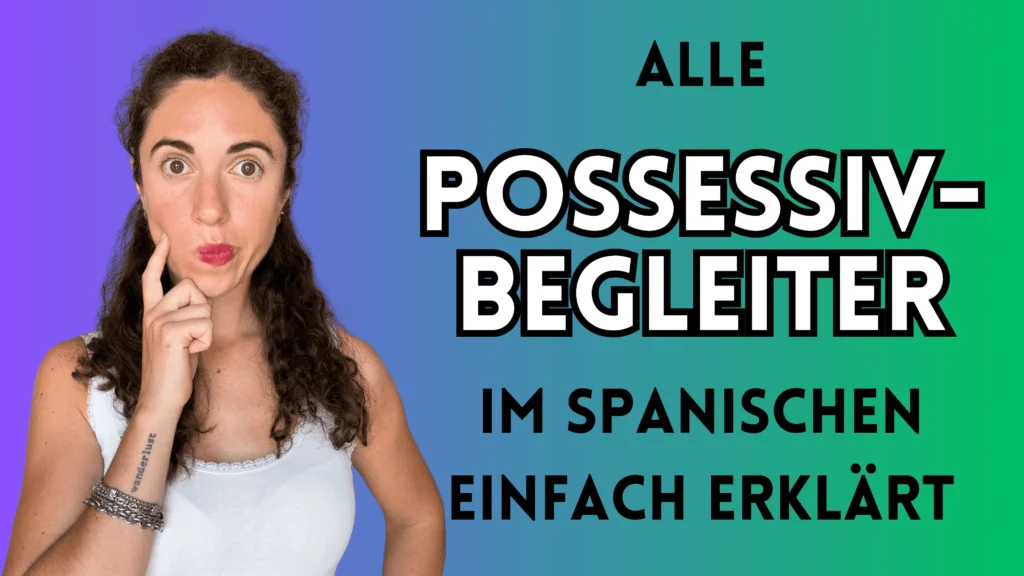 possessivpronomen spanisch