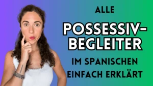 possessivpronomen spanisch