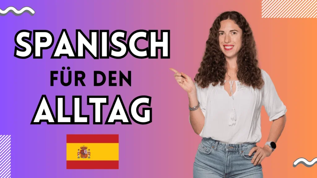 spanisch alltag