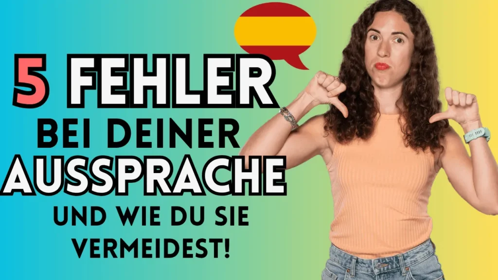 Aussprachefehler Spanisch