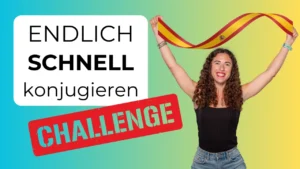 spanisch konjugieren lernen challenge