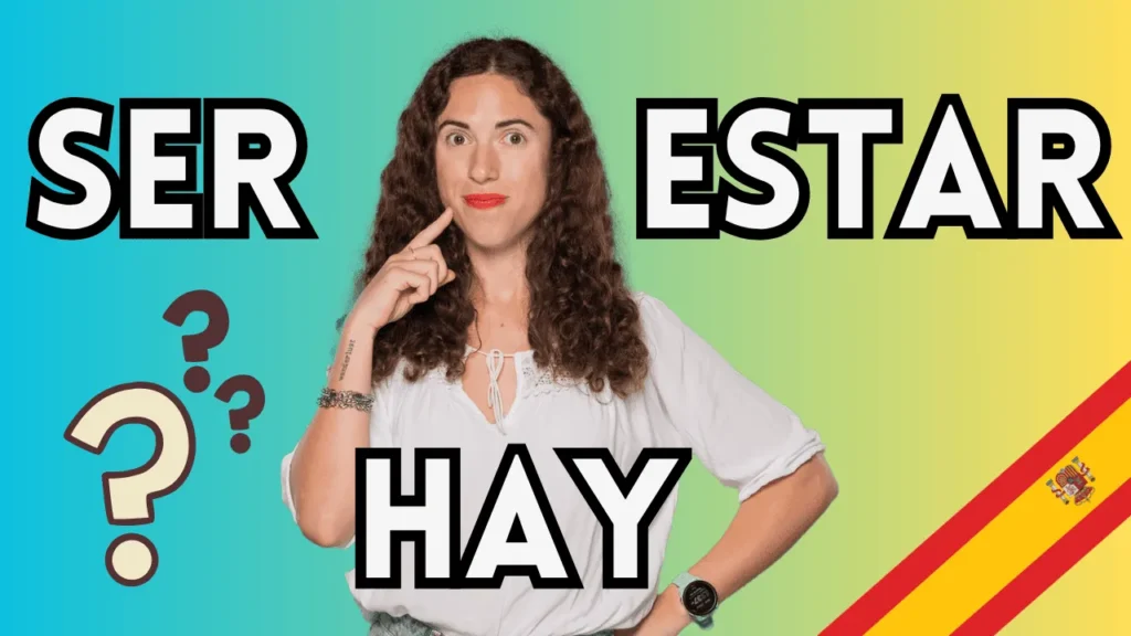 ser estar hay unterschied
