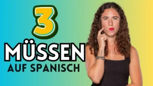 spanisch müssen tener que deber hay que